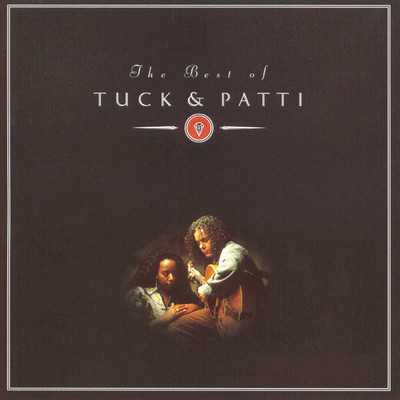 アルバム/The Best Of Tuck & Patti/Tuck & Patti