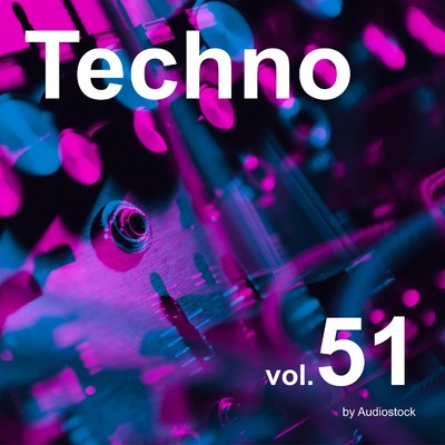 アルバム/テクノ, Vol. 51 -Instrumental BGM- by Audiostock/Various Artists
