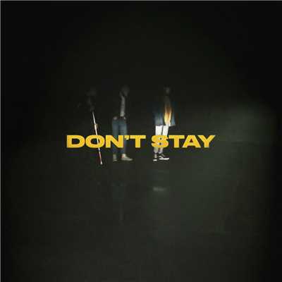シングル/Don't Stay/X・アンバサダーズ