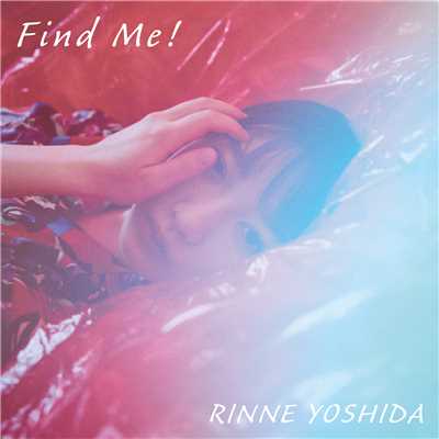 シングル/Find Me！/吉田凜音