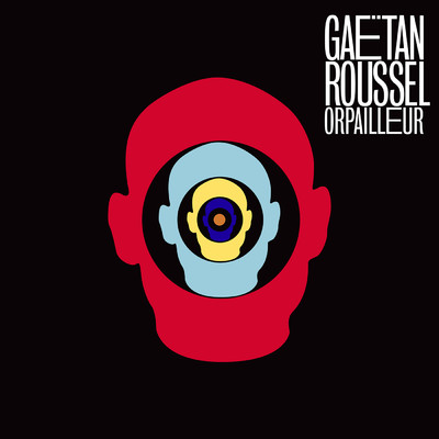 アルバム/Orpailleur/Gaetan Roussel