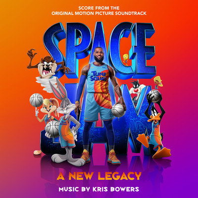 アルバム/Space Jam: A New Legacy (Score from the Original Motion Picture Soundtrack)/クリス・バワーズ