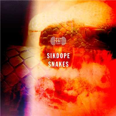 アルバム/Snakes/Sikdope