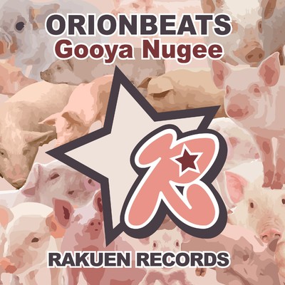 シングル/Gooya Nugee/ORIONBEATS