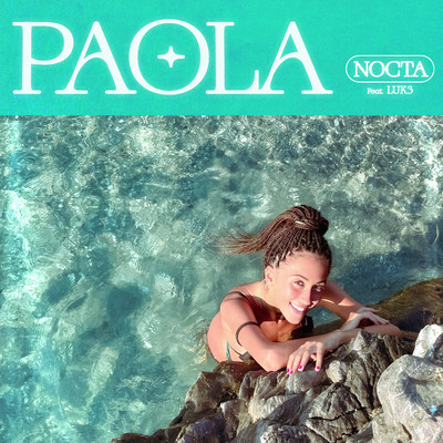 PAOLA (feat. Luk3)/NOCTA