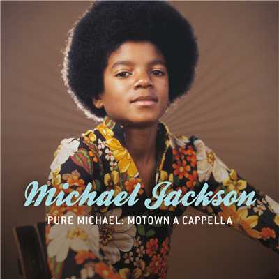 ピュア・マイケル : モータウン・ア・カペラ/Michael Jackson