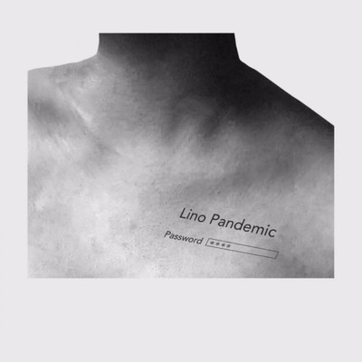 アルバム/Password/Lino Pandemic