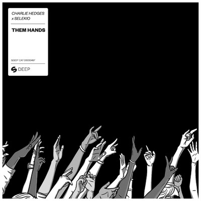 シングル/Them Hands (Extended Mix)/Charlie Hedges x Selekio