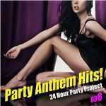 アルバム/Party Anthem Hits！ 008(最新クラブ・ヒット・ベスト・カヴァー集)/24 Hour Party Project