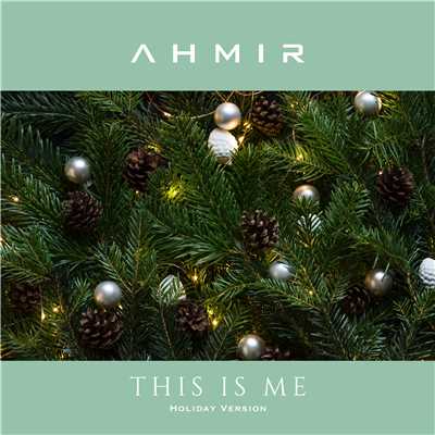 シングル/This Is Me (Holiday version)/Ahmir