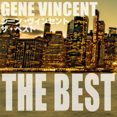 アルバム/ジーン・ヴィンセント ザ・ベスト/GENE VINCENT