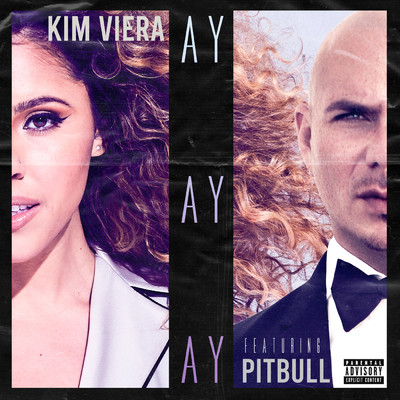 シングル/Ay Ay Ay (Explicit) (featuring Pitbull)/キム・ヴィエラ