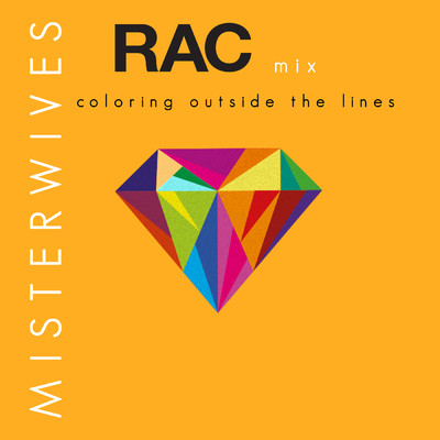 Coloring Outside The Lines (Explicit) (RAC Mix)/MisterWives