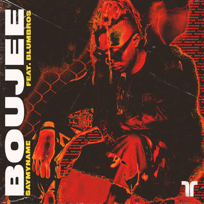 シングル/Boujee (Explicit) (featuring BlumBros)/SAYMYNAME