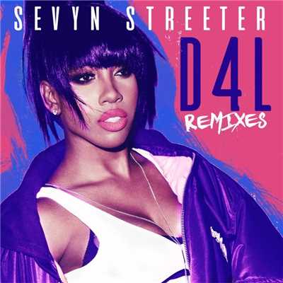 アルバム/D4L (feat. The-Dream) [Remixes]/Sevyn Streeter