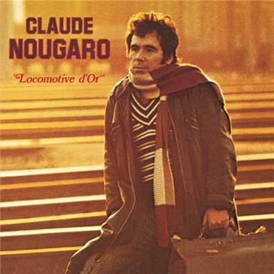 アルバム/Locomotive D'Or (1973)/Claude Nougaro