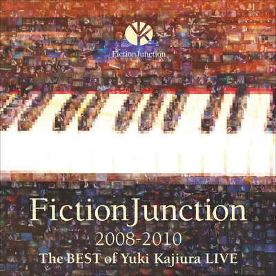 FictionJunction 2008-2010 The BEST of Yuki Kajiura LIVE/梶浦 由記／FictionJunction