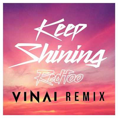 シングル/Keep Shining (VINAI Remix)/レッドフー