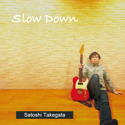 シングル/Slow Down/竹形聡志