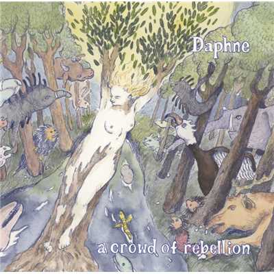 アルバム/Daphne/a crowd of rebellion
