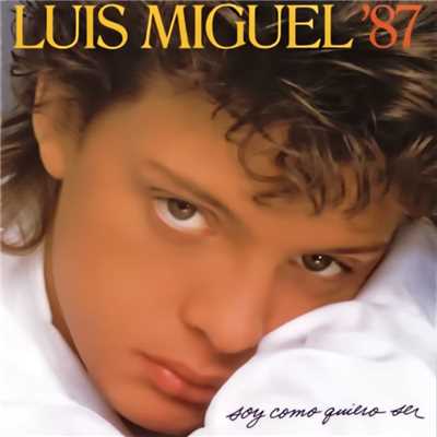 アルバム/Soy Como Quiero Ser/Luis Miguel
