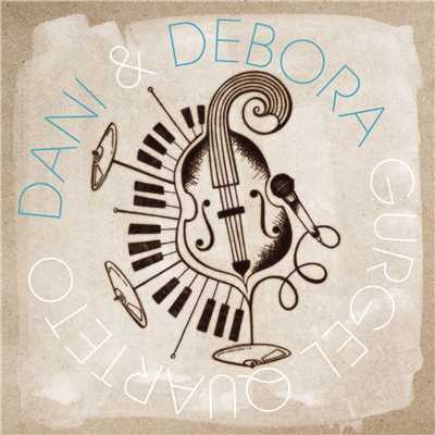 Dani & Debora Gurgel Quarteto/Dani & Debora Gurgel Quarteto