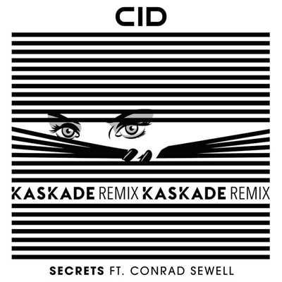 Secrets (feat. Conrad Sewell) [Kaskade Remix]/CID