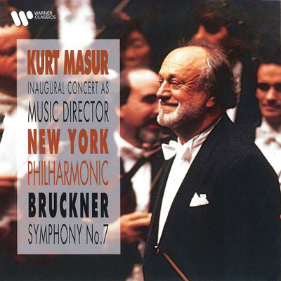 Bruckner: Symphony No. 7 (Live, Avery Fisher Hall, New York, 1991)/Kurt Masur