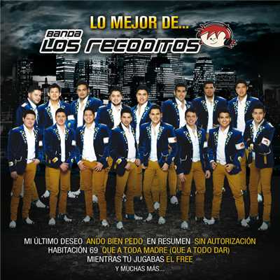 アルバム/Lo Mejor De.../Banda Los Recoditos