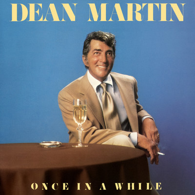 アルバム/Once in a While/DEAN MARTIN