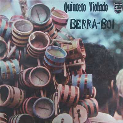 アルバム/Berra Boi/Quinteto Violado