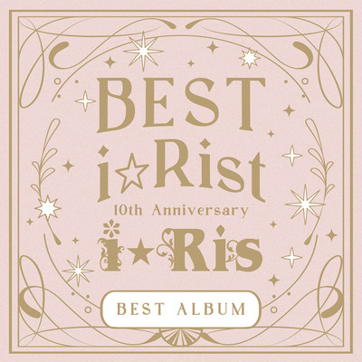 アルバム/10th Anniversary Best Album 〜Best i☆Rist〜/i☆Ris