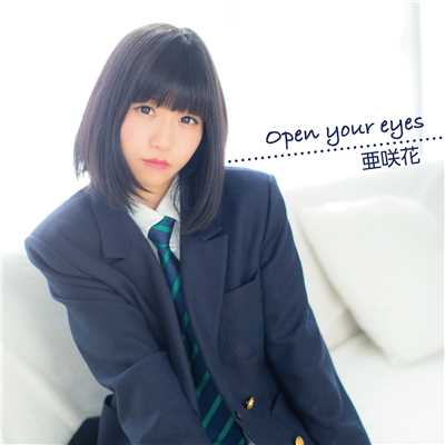 アルバム/Open your eyes(TVアニメ「Occultic;Nine -オカルティック・ナイン-」エンディングテーマ)/亜咲花