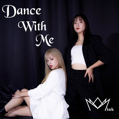 シングル/Dance With Me/Mink