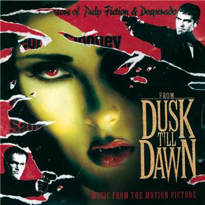アルバム/From Dusk Till Dawn - Music From The Motion Picture/Original Soundtrack