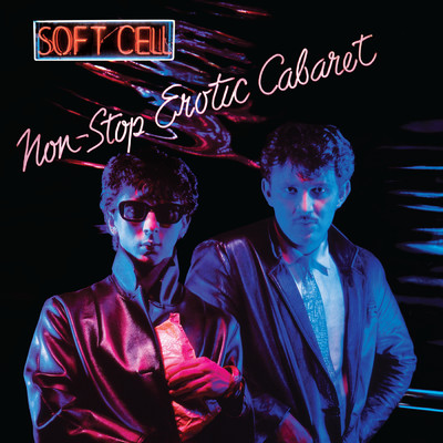 アルバム/Non-Stop Erotic Cabaret/ソフト・セル