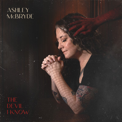 シングル/The Devil I Know/Ashley McBryde