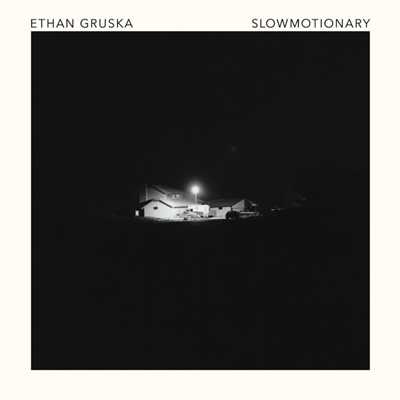 アルバム/Slowmotionary/Ethan Gruska