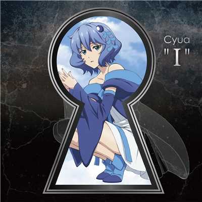 シングル/”I” (Instrumental)/Cyua
