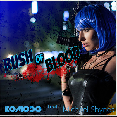 シングル/Rush of Blood (2nd Extended Mix) feat.Michael Shynes/Komodo