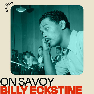アルバム/On Savoy: Billy Eckstine/ビリー・エクスタイン