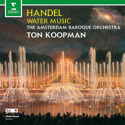 アルバム/Handel: Water Music/Amsterdam Baroque Orchestra & Ton Koopman