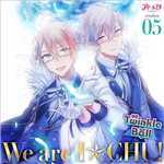 We are I ★ CHU！/Twinkle Bell