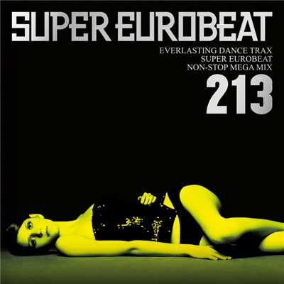 アルバム/SUPER EUROBEAT VOL.213/SUPER EUROBEAT (V.A.)