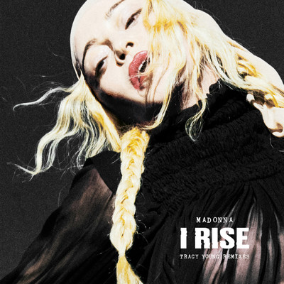 I Rise (Tracy Young's Pride Dub)/Madonna