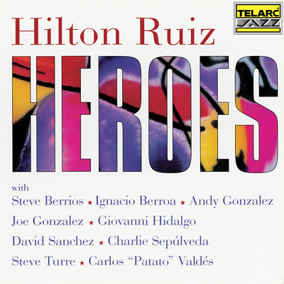アルバム/Heroes/Hilton Ruiz