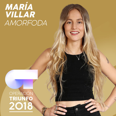 シングル/Amorfoda (Operacion Triunfo 2018)/Maria Villar