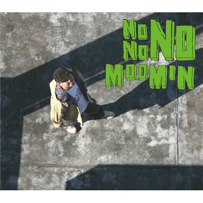 アルバム/No No No/MOOMIN