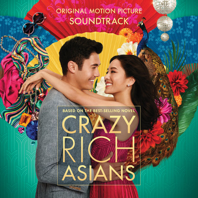 Crazy Rich Asians (Original Motion Picture Soundtrack)/Various Artists