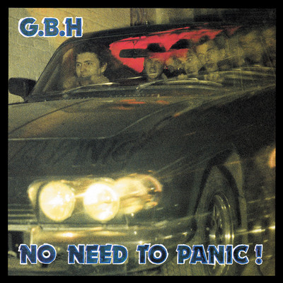 アルバム/No Need to Panic！/GBH